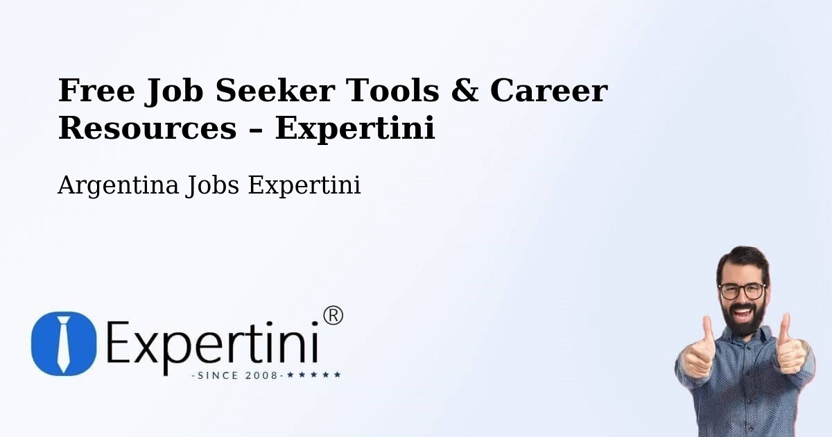 Free Job Seeker Tools & Career Resources – El Carril - El Carril, Argentina Jobs Expertini