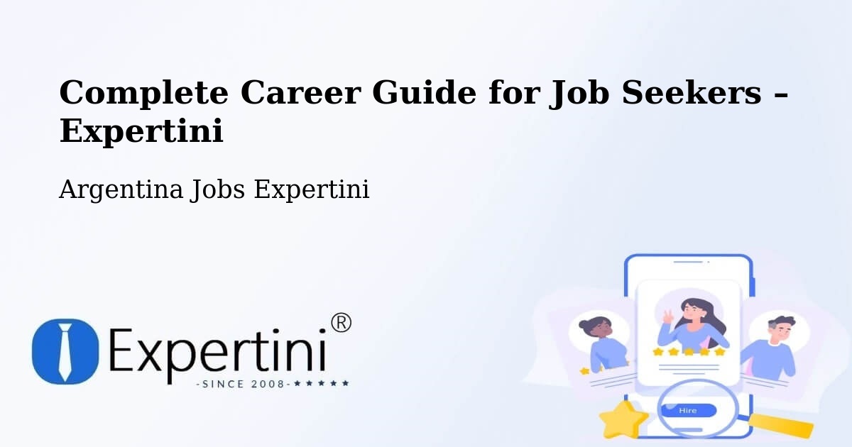 Career Guide for Job Seekers – El Carril - El Carril, Argentina Jobs Expertini