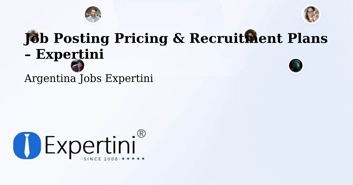 Job Posting Pricing & Recruitment Plans – El Carril - El Carril, Argentina Jobs Expertini